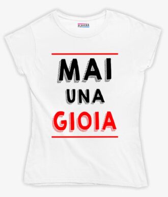 Mai Una Gioia